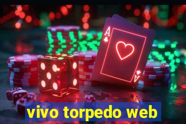 vivo torpedo web