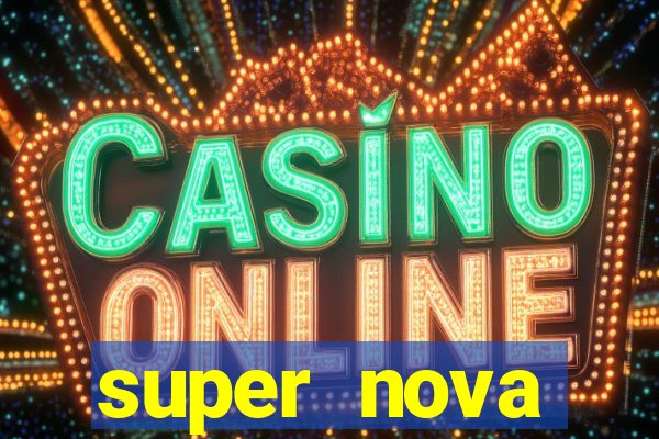 super nova itabirito supernova itabirito saude