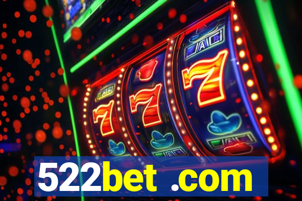 522bet .com