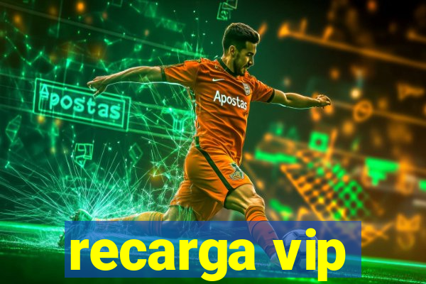 recarga vip