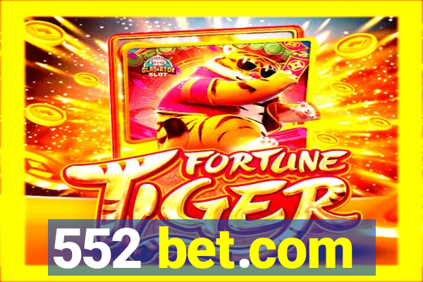 552 bet.com