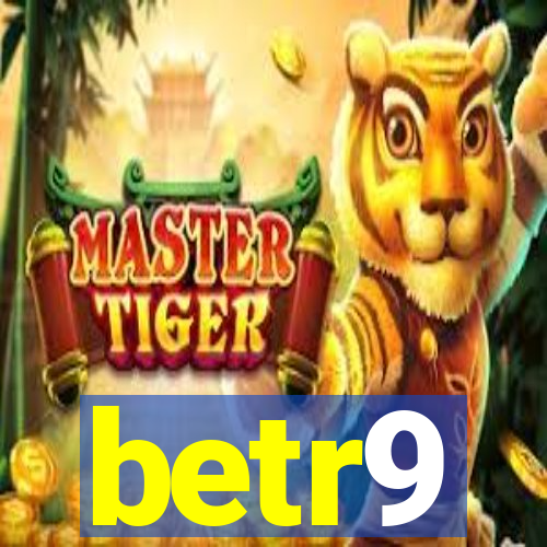 betr9