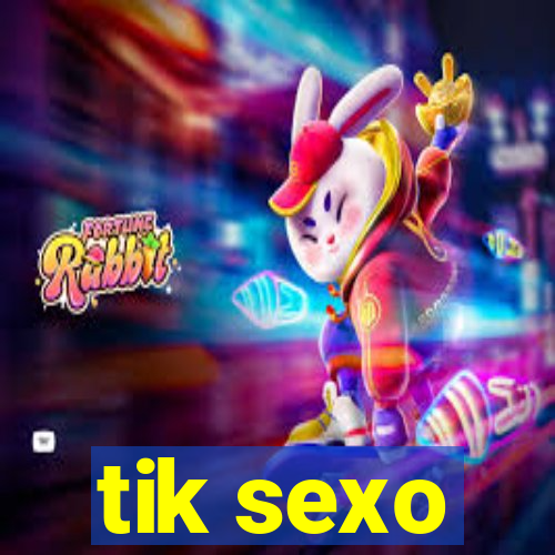 tik sexo
