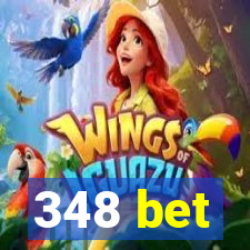 348 bet