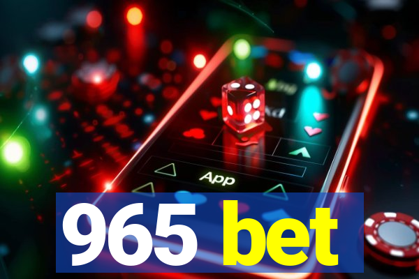 965 bet