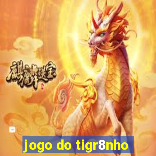 jogo do tigr8nho