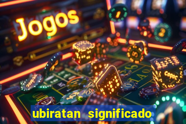 ubiratan significado tupi guarani