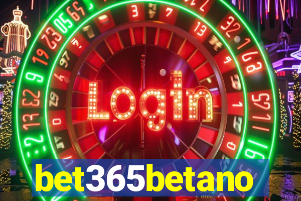 bet365betano