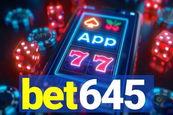 bet645