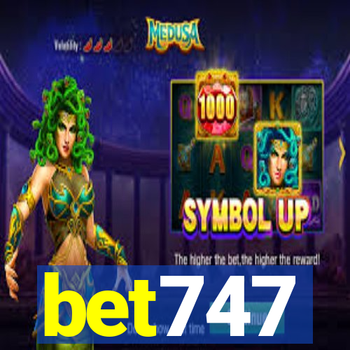bet747