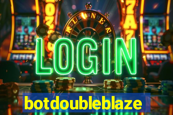 botdoubleblaze