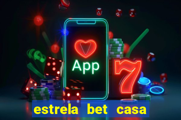 estrela bet casa de aposta