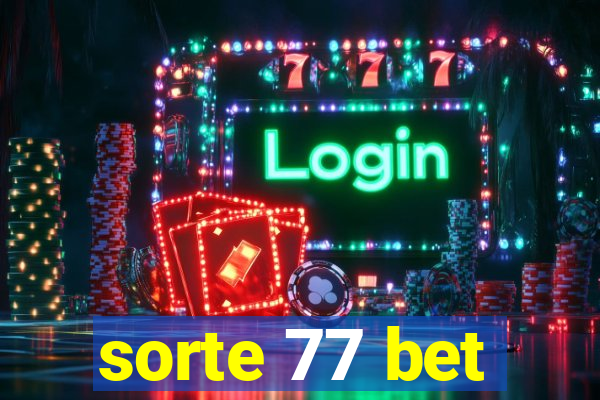 sorte 77 bet
