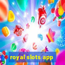 royal slots app