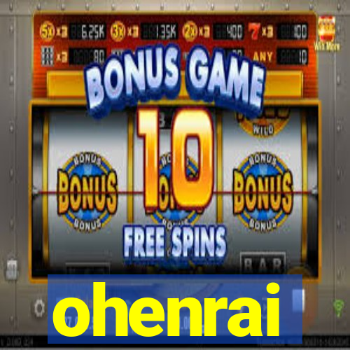 ohenrai