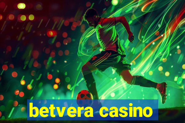 betvera casino