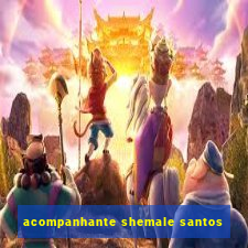 acompanhante shemale santos