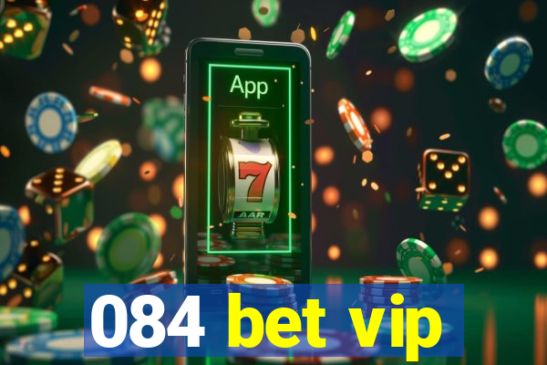 084 bet vip