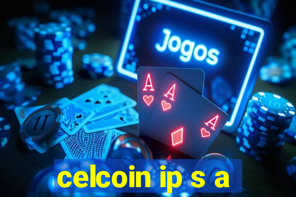 celcoin ip s a