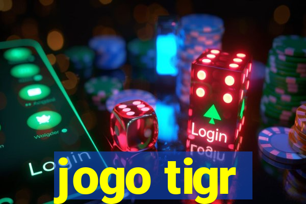 jogo tigr