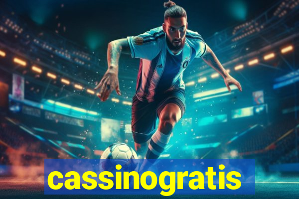 cassinogratis