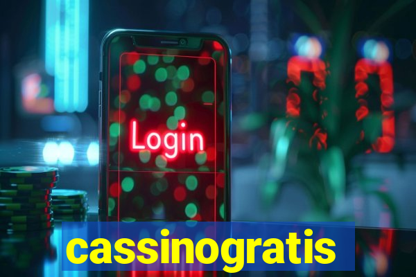 cassinogratis