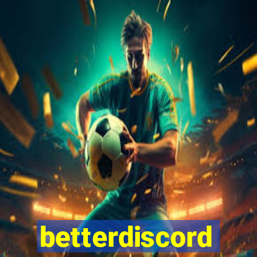 betterdiscord