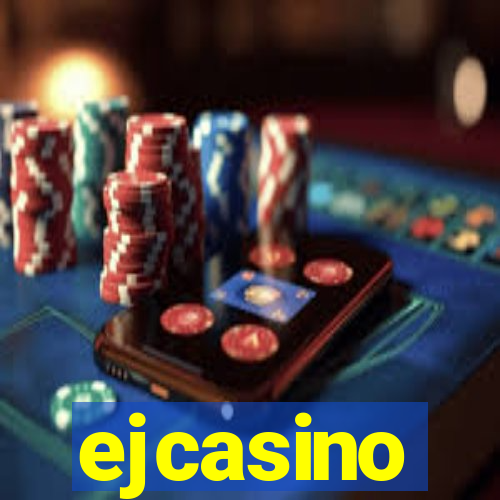 ejcasino