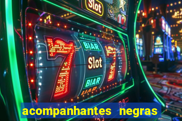 acompanhantes negras em santos