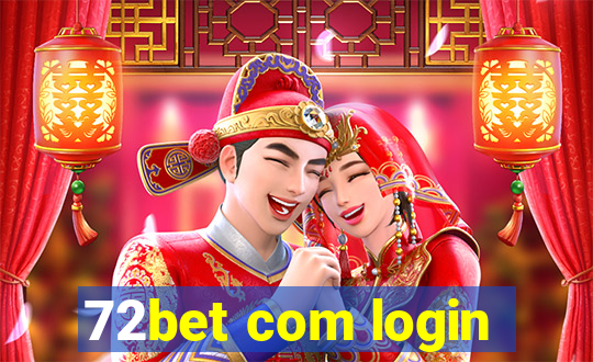 72bet com login