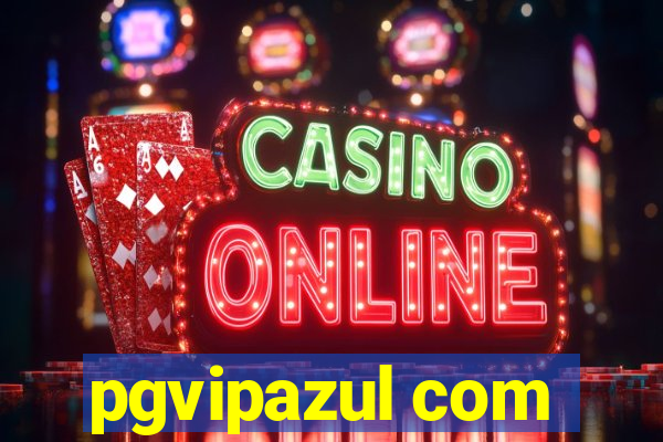 pgvipazul com