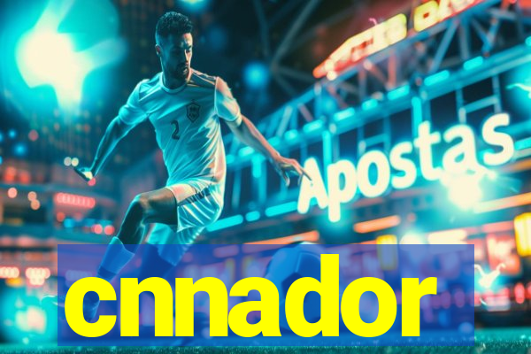 cnnador