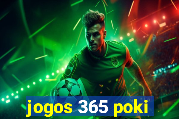 jogos 365 poki