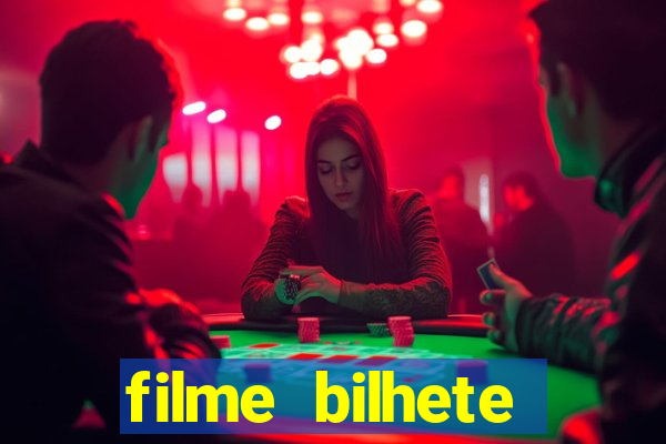filme bilhete premiado completo dublado