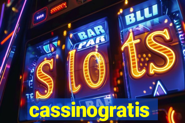 cassinogratis