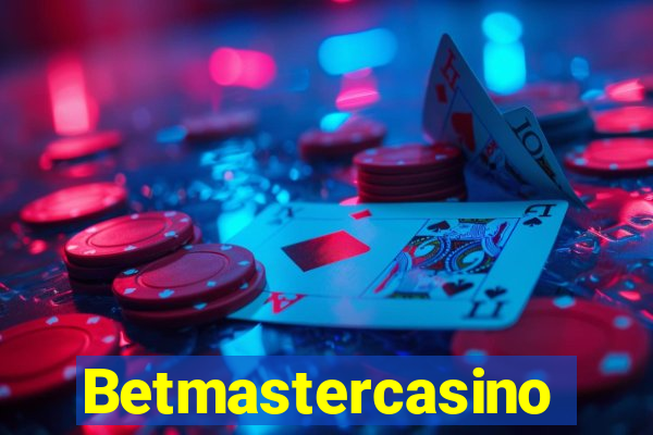 Betmastercasino