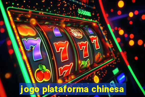 jogo plataforma chinesa