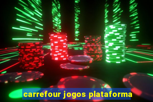 carrefour jogos plataforma