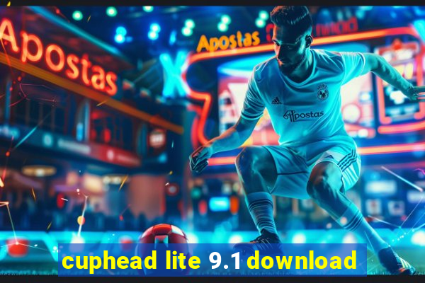 cuphead lite 9.1 download