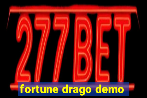 fortune drago demo