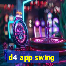 d4 app swing