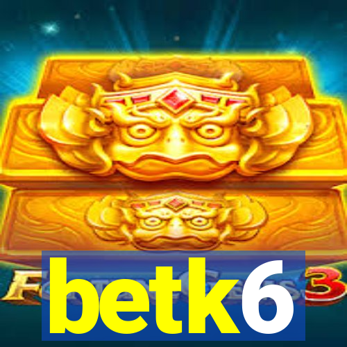 betk6