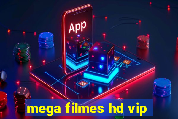 mega filmes hd vip