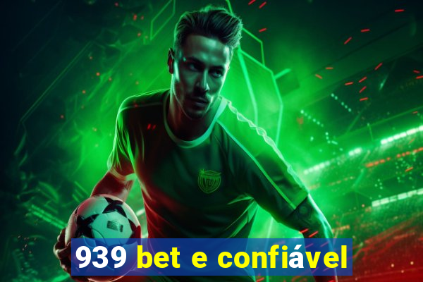 939 bet e confiável