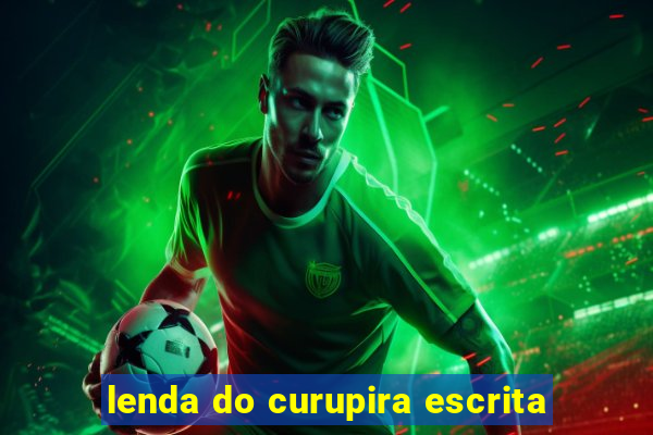 lenda do curupira escrita