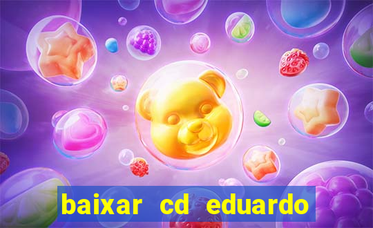 baixar cd eduardo costa 2023