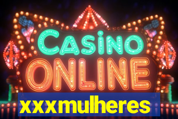 xxxmulheres
