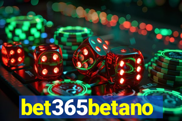 bet365betano