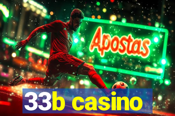 33b casino