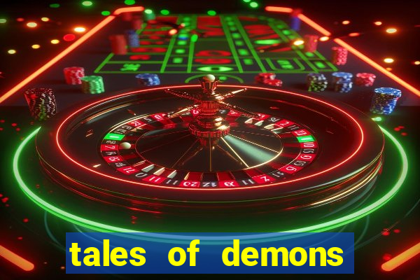 tales of demons and gods saikai